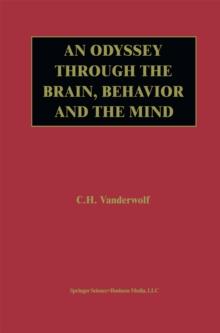 An Odyssey Through the Brain, Behavior and the Mind