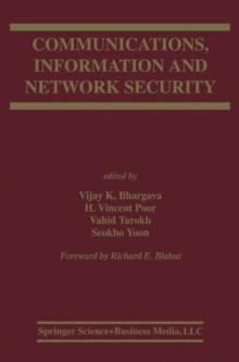 Communications, Information and Network Security