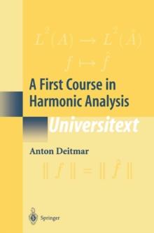 A First Course in Harmonic Analysis