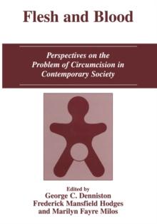 Flesh and Blood : Perspectives on the Problem of Circumcision in Contemporary Society