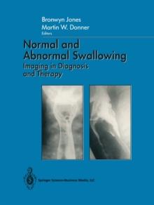 Normal and Abnormal Swallowing : Imaging in Diagnosis and Therapy