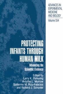 Protecting Infants through Human Milk : Advancing the Scientific Evidence