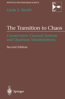 The Transition to Chaos : Conservative Classical Systems and Quantum Manifestations