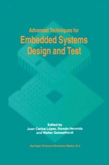 Advanced Techniques for Embedded Systems Design and Test