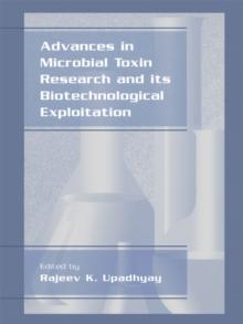 Advances in Microbial Toxin Research and Its Biotechnological Exploitation