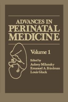 Advances in Perinatal Medicine : Volume 1