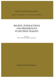 Beliefs, Interactions and Preferences : in Decision Making