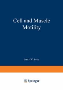 Cell and Muscle Motility : Volume 6