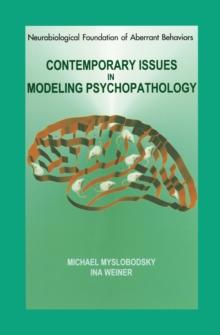 Contemporary Issues in Modeling Psychopathology