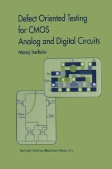 Defect Oriented Testing for CMOS Analog and Digital Circuits