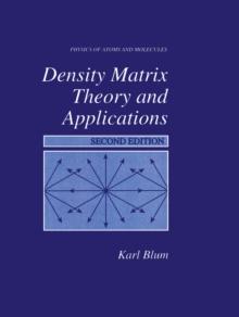 Density Matrix Theory and Applications