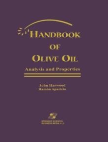 Handbook of Olive Oil: Analysis and Properties