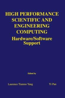 High Performance Scientific and Engineering Computing : Hardware/Software Support