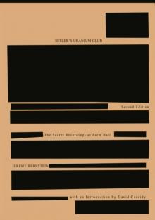 Hitler's Uranium Club : The Secret Recordings at Farm Hall