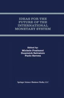 Ideas for the Future of the International Monetary System