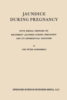 Jaundice During Pregnancy : With Special Emphasis on Recurrent Jaundice During Pregnancy and Its Differential Diagnosis