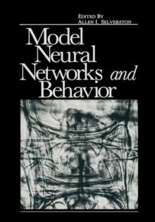 Model Neural Networks and Behavior