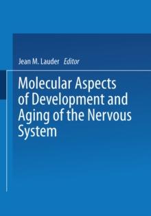 Molecular Aspects of Development and Aging of the Nervous System