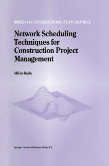 Network Scheduling Techniques for Construction Project Management