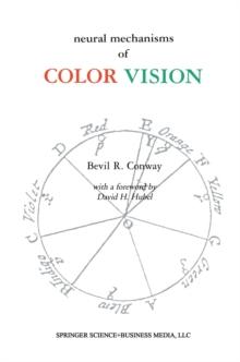 Neural Mechanisms of Color Vision : Double-Opponent Cells in the Visual Cortex