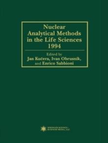 Nuclear Analytical Methods in the Life Sciences 1994