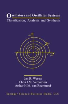 Oscillators and Oscillator Systems : Classification, Analysis and Synthesis