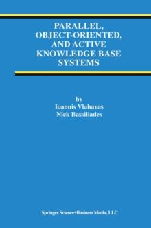 Parallel, Object-Oriented, and Active Knowledge Base Systems