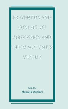 Prevention and Control of Aggression and the Impact on its Victims