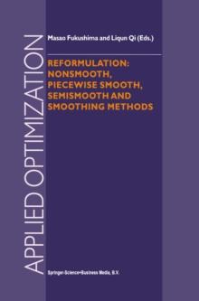 Reformulation: Nonsmooth, Piecewise Smooth, Semismooth and Smoothing Methods