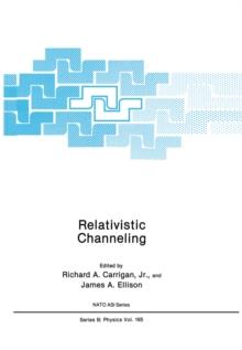 Relativistic Channeling