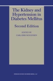 The Kidney and Hypertension in Diabetes Mellitus