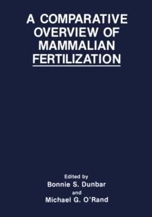 A Comparative Overview of Mammalian Fertilization