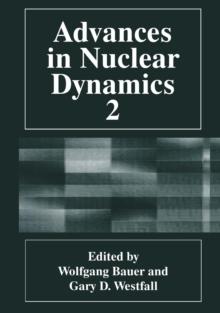 Advances in Nuclear Dynamics 2