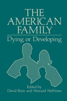 The American Family : Dying or Developing