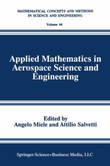 Applied Mathematics in Aerospace Science and Engineering