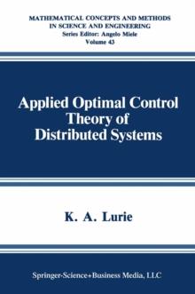 Applied Optimal Control Theory of Distributed Systems