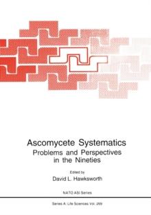 Ascomycete Systematics : Problems and Perspectives in the Nineties