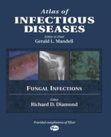 Atlas of Infectious Diseases : Fungal Infections