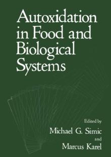 Autoxidation in Food and Biological Systems