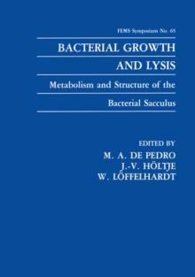 Bacterial Growth and Lysis : Metabolism and Structure of the Bacterial Sacculus