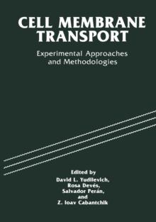 Cell Membrane Transport : Experimental Approaches and Methodologies