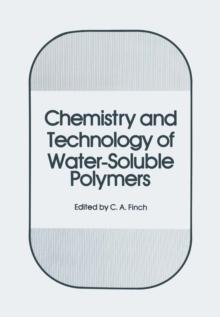 Chemistry and Technology of Water-Soluble Polymers