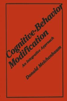 Cognitive-Behavior Modification : An Integrative Approach