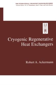 Cryogenic Regenerative Heat Exchangers