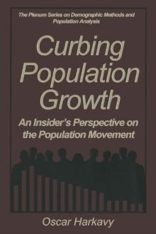 Curbing Population Growth : An Insider's Perspective on the Population Movement