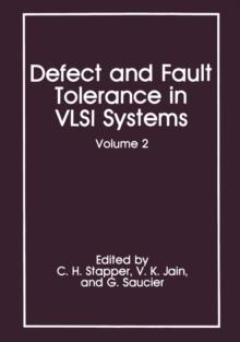 Defect and Fault Tolerance in VLSI Systems : Volume 2