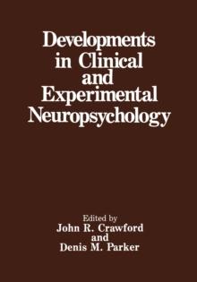 Developments in Clinical and Experimental Neuropsychology