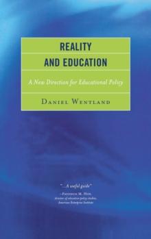 Reality and Education : A New Direction for Educational Policy