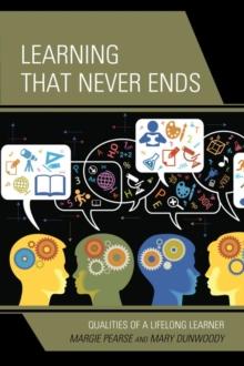 Learning That Never Ends : Qualities of a Lifelong Learner