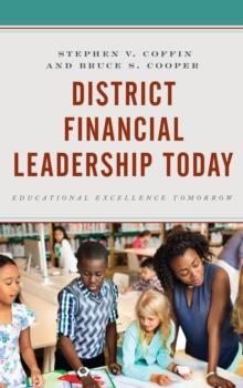 District Financial Leadership Today : Educational Excellence Tomorrow